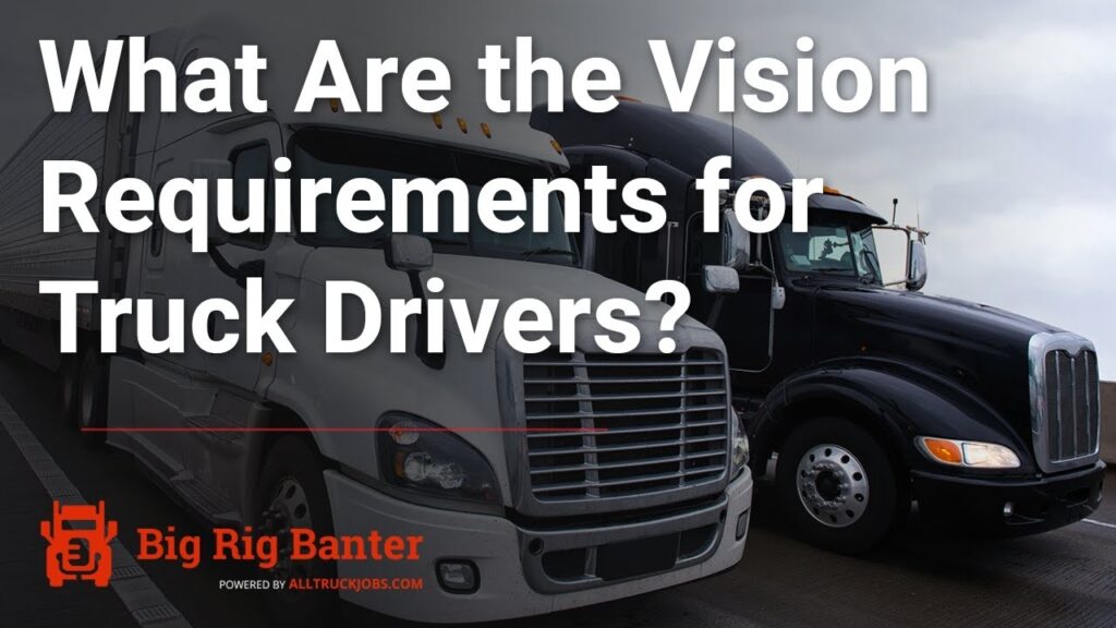 What Are The Vision Requirements For Truck Drivers YouTube